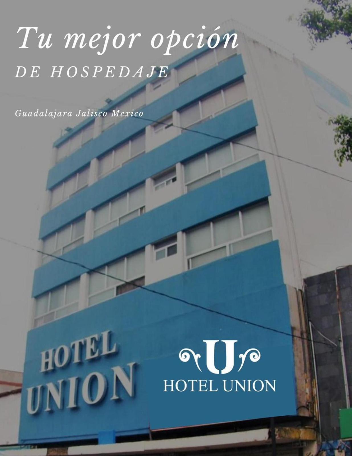Hotel Union Guadalajara Exteriér fotografie